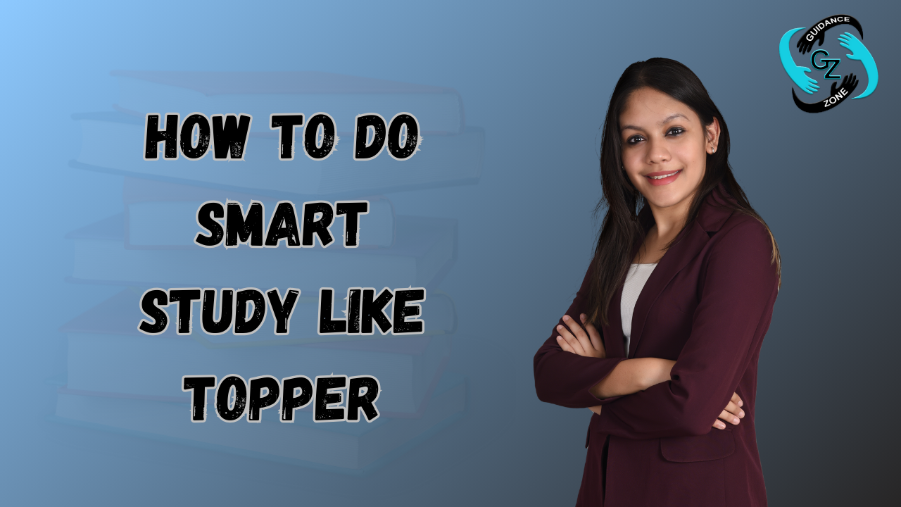 How to do Smart Study like topper
